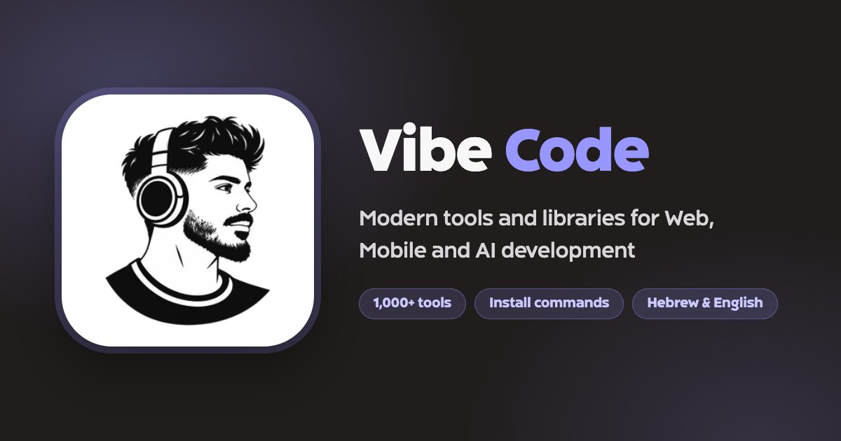 Vibe Code | Tools and libraries for Web, Mobile and AI development